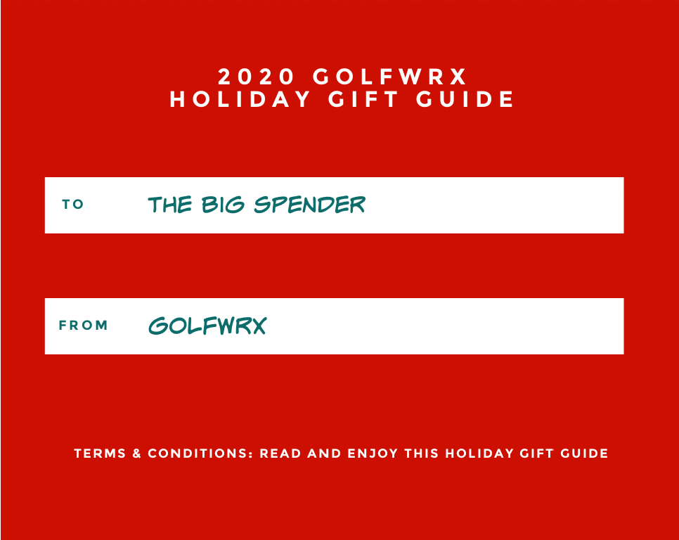 2021 GolfWRX Holiday Gift Guide: Golf gifts for the Big Spender – GolfWRX