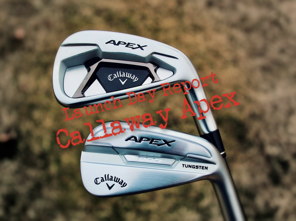 21 Callaway Apex Launch Day Report Everything You Need To Know About The New Equipment From Callaway Golfwrx