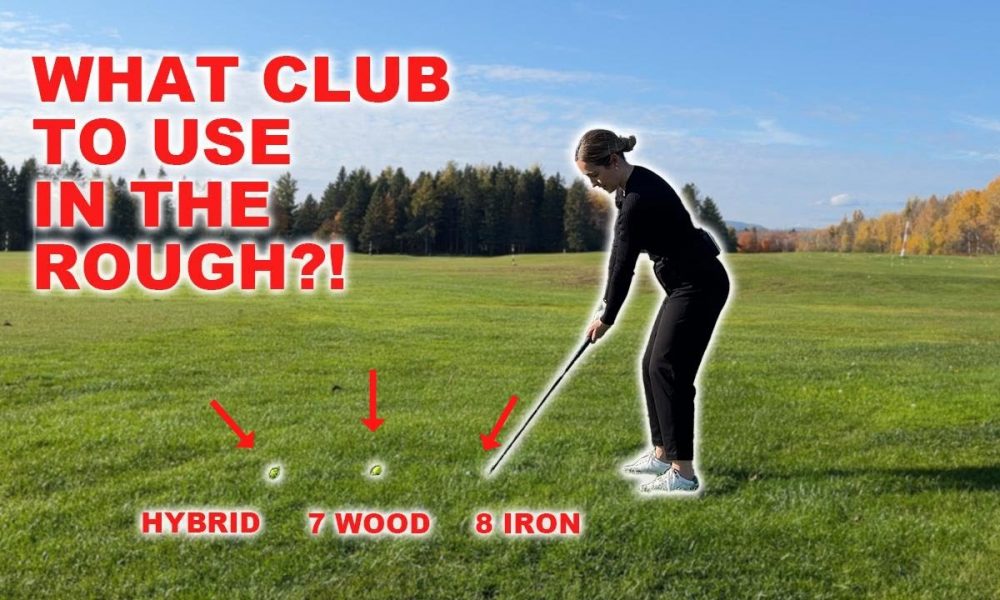 Clement: Which club to use for which lie in the rough? – GolfWRX